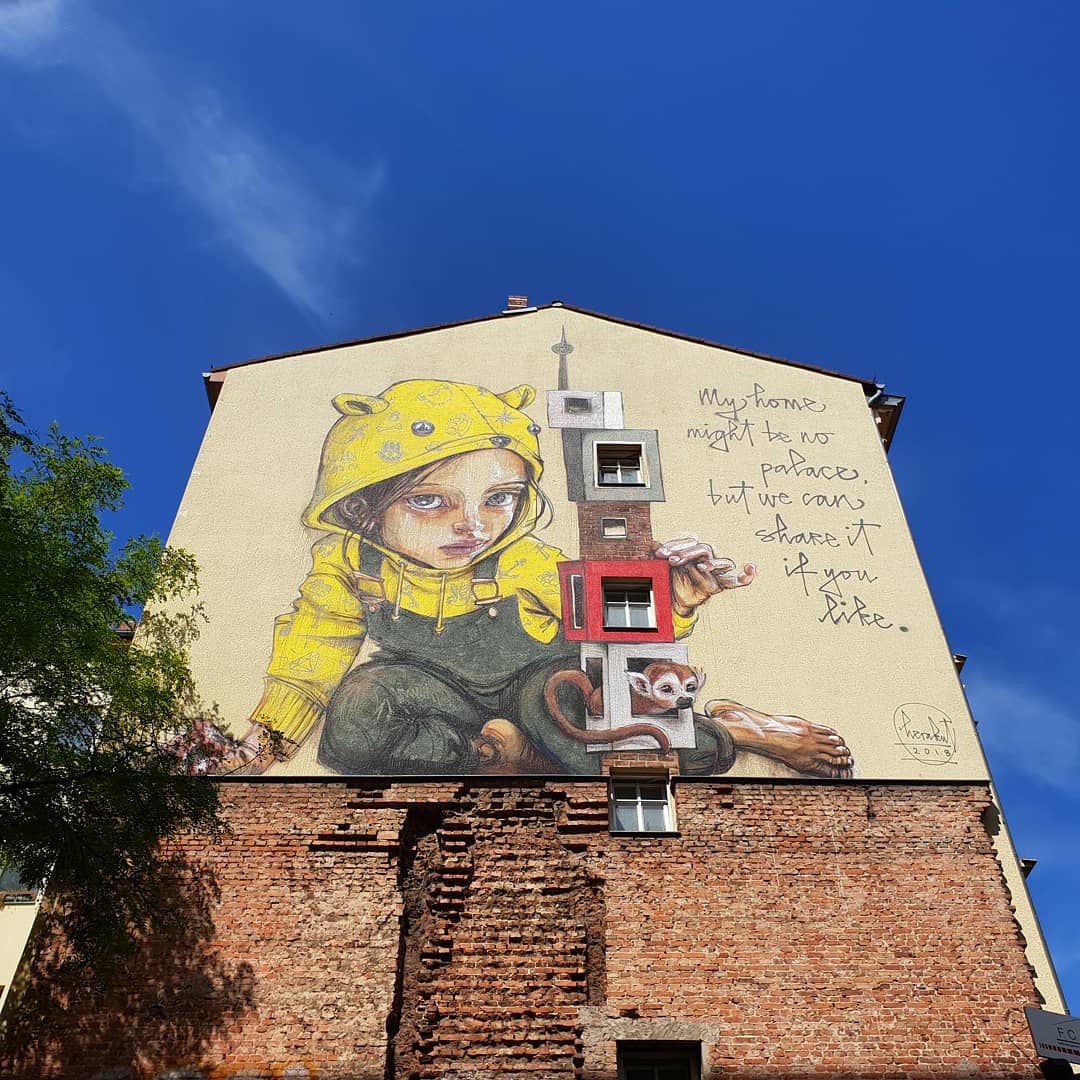 My home might be no palace ... - Herakut